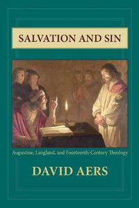 Cover image for Salvation and Sin: Augustine, Langland, and Fourteenth-Century Theology