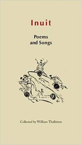 Cover image for Inuit Poems and Songs: Folk poetry of East Greenland