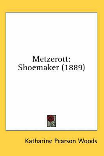 Cover image for Metzerott: Shoemaker (1889)