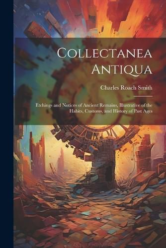 Cover image for Collectanea Antiqua