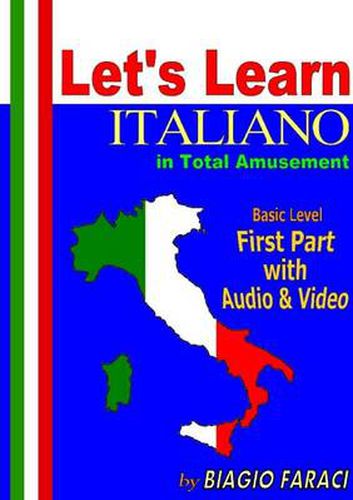 Cover image for Let's Learn Italiano in Total Amusement - Basic Level - First Part - Paperback- (Black and White Edition)