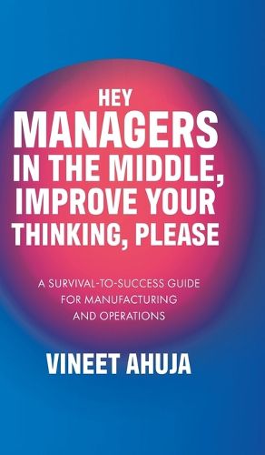 Cover image for Hey Managers in the Middle, Improve Your Thinking, Please