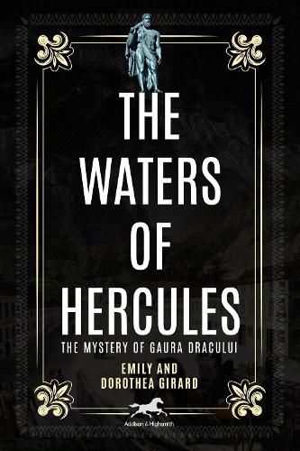 Cover image for The Waters of Hercules: The Legend of Gaura Dracului