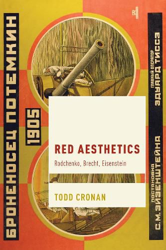 Cover image for Red Aesthetics: Rodchenko, Brecht, Eisenstein