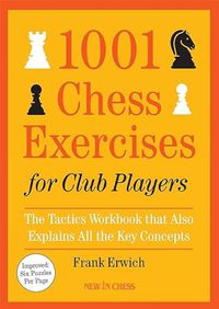 Cover image for 1001 Chess Exercises for Club Players