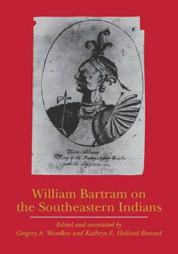 William Bartram on the Southeastern Indians