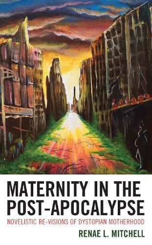 Cover image for Maternity in the Post-Apocalypse