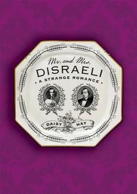 Cover image for Mr. and Mrs. Disraeli