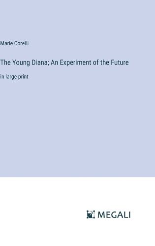 Cover image for The Young Diana; An Experiment of the Future