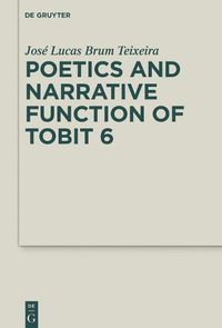 Cover image for Poetics and Narrative Function of Tobit 6