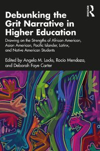 Cover image for Debunking the Grit Narrative in Higher Education