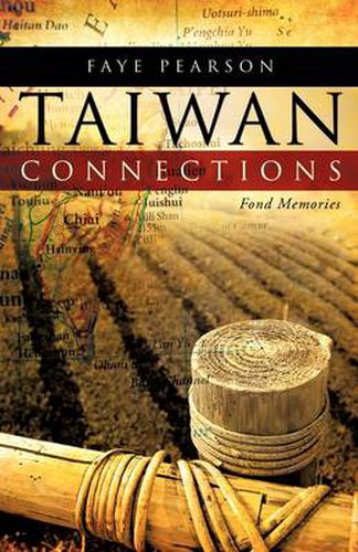 Cover image for Taiwan Connections: Fond Memories