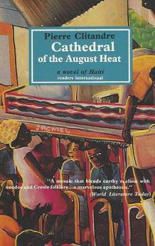 Cover image for Cathedral of the August Heat: A Novel of Haiti