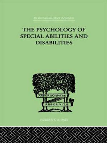 Cover image for The Psychology Of Special Abilities And Disabilities