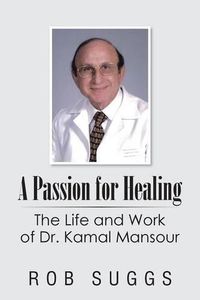 Cover image for A Passion for Healing
