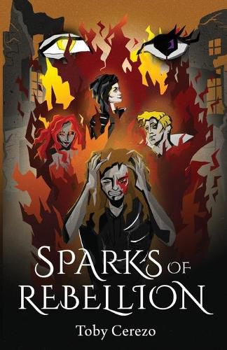 Cover image for Sparks of Rebellion: Book 1 of the Fragments Series