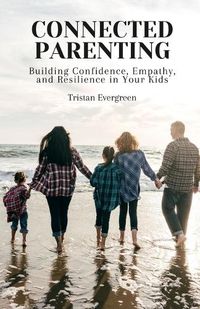 Cover image for Connected Parenting