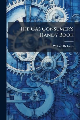 Cover image for The Gas Consumer's Handy Book