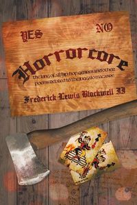 Cover image for Horrorcore: The King of All Hip-Hop Genres and Other Poems Related to the Juggalo Macabre