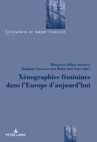 Cover image for Xenographies Feminines Dans l'Europe d'Aujourd'hui