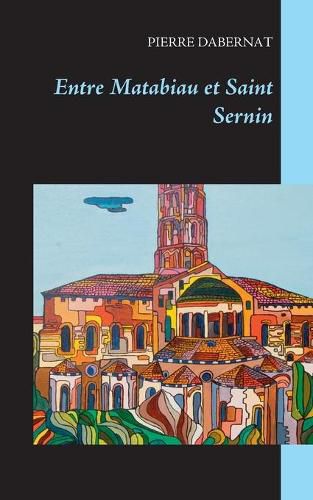 Cover image for Entre Matabiau et Saint Sernin