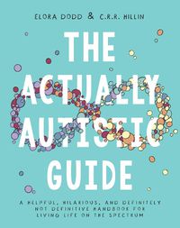 Cover image for The Actually Autistic Guide