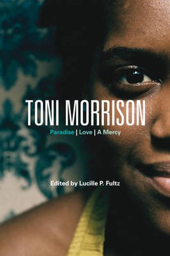 Cover image for Toni Morrison: Paradise, Love, A Mercy