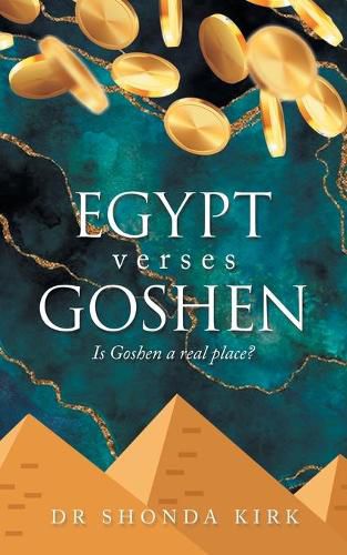 Cover image for Egypt Verses Goshen: Is Goshen a Real Place?