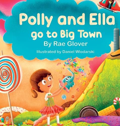 Cover image for Polly and Ella go to Big Town