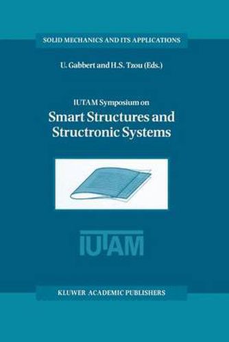 Cover image for IUTAM Symposium on Smart Structures and Structronic Systems: Proceedings of the IUTAM Symposium held in Magdeburg, Germany, 26-29 September 2000