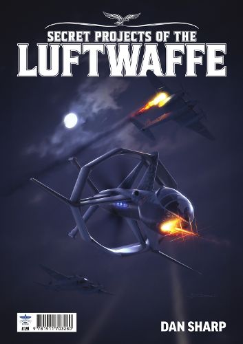 Secret Projects of the Luftwaffe Vol7