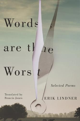 Cover image for Words are the Worst: Selected Poems