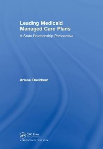 Cover image for Leading Medicaid Managed Care Plans: A State Relationship Perspective