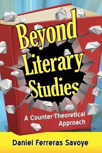 Cover image for Beyond Literary Studies: A Counter-Theoretical Approach