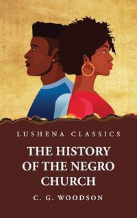 Cover image for The History of the Negro Church