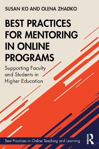 Cover image for Best Practices for Mentoring in Online Programs: Supporting Faculty and Students in Higher Education