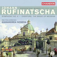 Cover image for Rufinatscha Symphony 6 Bride Of Messina Overture