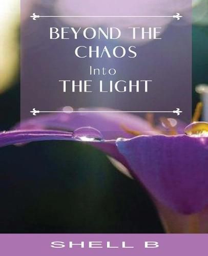 Cover image for Beyond the Chaos: Into the Light