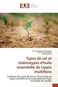 Cover image for Types de Sol Et Chemotypes Dhuile Essentielle de Lippia Multiflora