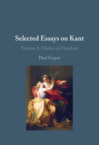 Cover image for Selected Essays on Kant I: Volume 1