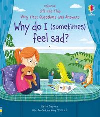 Cover image for Very First Questions & Answers: Why do I (sometimes) feel sad?