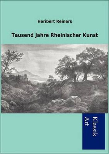 Cover image for Tausend Jahre Rheinischer Kunst