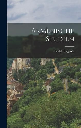 Cover image for Armenische Studien