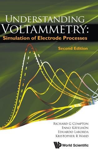 Cover image for Understanding Voltammetry: Simulation Of Electrode Processes