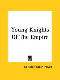 Cover image for Young Knights Of The Empire