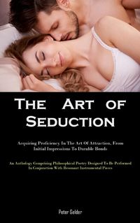 Cover image for The Art of Seduction