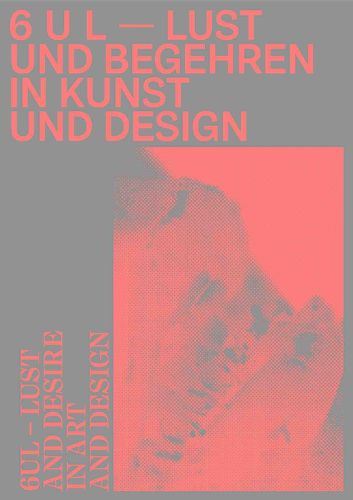 Cover image for 6 U L - Lust and Desire in Art and Design