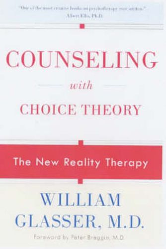 Cover image for Counseling with Choice Theory: The New Reality Therapy