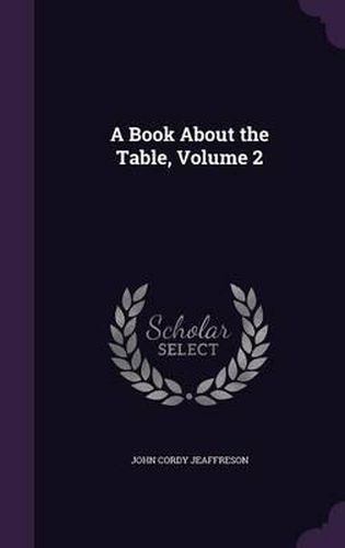 Cover image for A Book about the Table, Volume 2