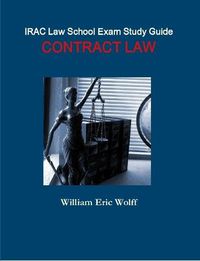 Cover image for IRAC Law School Exam Study Guide : Contract Law